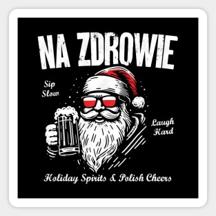 Na Zdrowie! Polish Christmas Santa Magnet